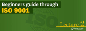 Green header banner for ISO 9001 Lecture 2 titled "Beginners guide through ISO 9001," featuring the qmsWrapper logo and a globe graphic.