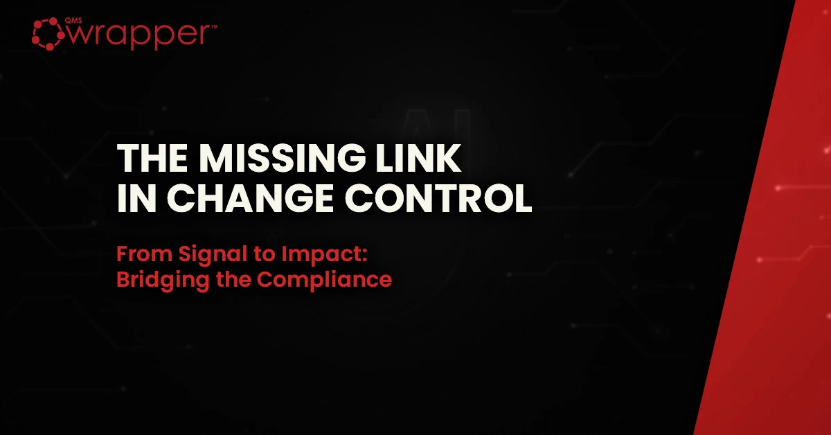 Why Change Control in Medical Devices Often Starts Too Late