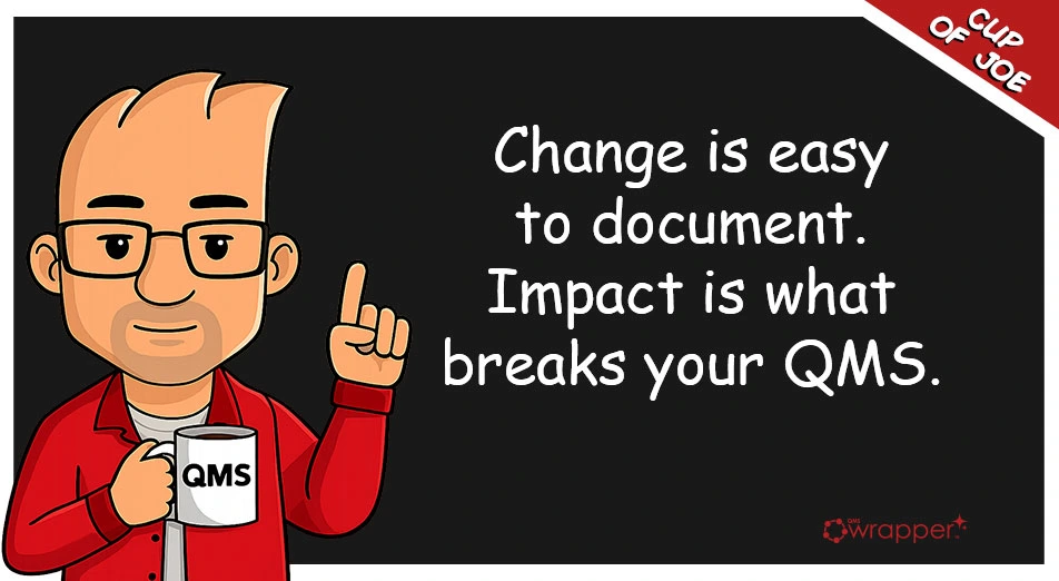 AI QMS change impact analysis quote showing how undocumented relationships break traceability in medical device quality systems