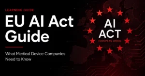 Cover image for the EU AI Act Guide, helping medical device companies understand AI Act requirements, compliance obligations, risk classifications, and implementation timelines.