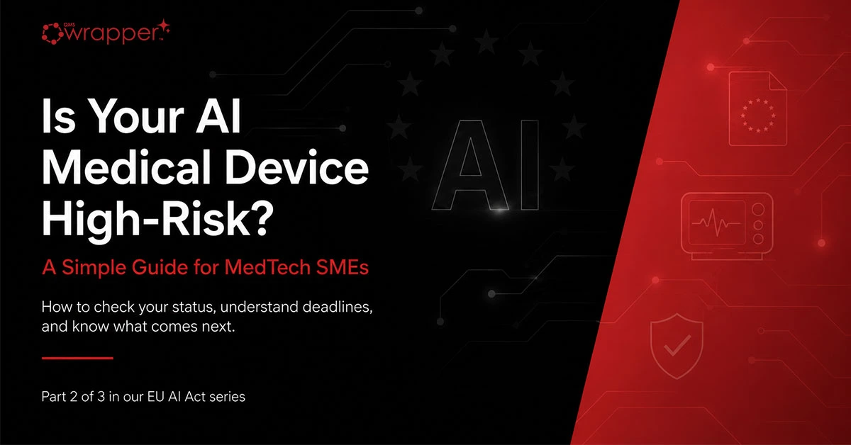 Is your AI product “high-risk”? A simple guide for medical device SMEs